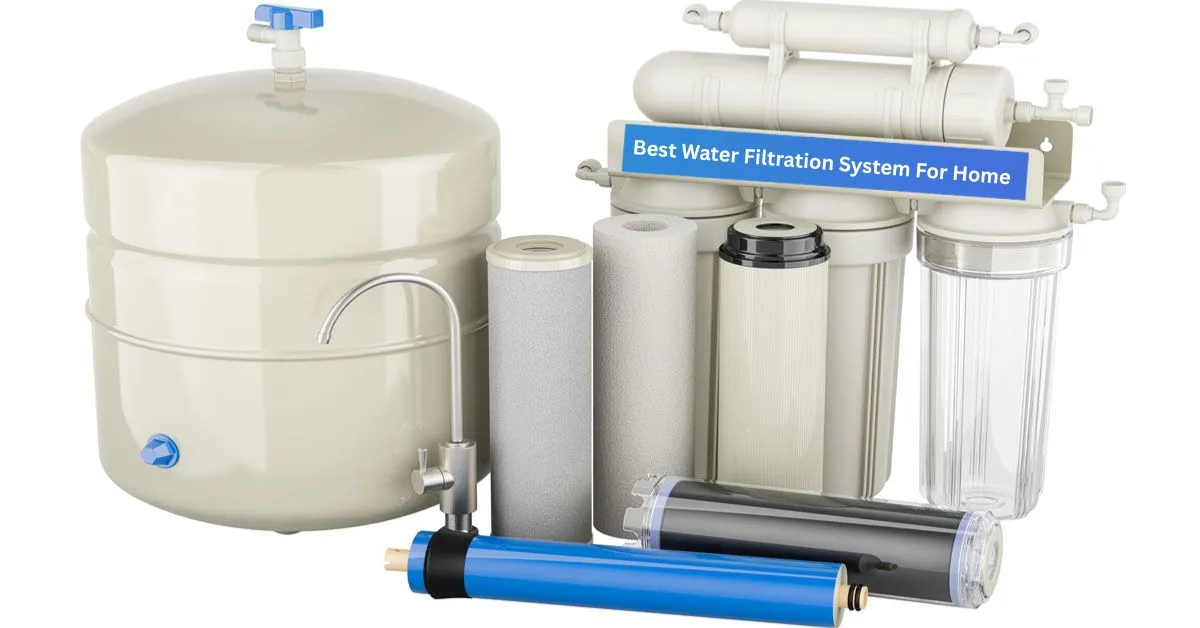 best water filtration system